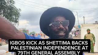 IGBOS KICK AS TINUBU SEND SHETTIMA TO BACK PALESTINIAN INDEPENDENCE 79th UN GENERAL ASSEMBLY [upl. by Ob]