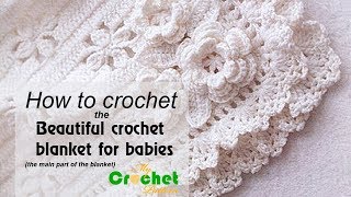 How to Crochet the Beautiful Blanket for Babies [upl. by Litnahc781]