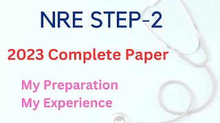 NRE Step 2 Complete paper and experience [upl. by Riesman]