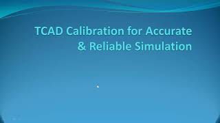 Calibration of TCAD tool for accurate and reliable MOS device simulation [upl. by Laumas]