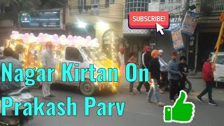 Nagar Kirtan On 555TH Guru Nanak Prakash Parvgurunanakdevjiprakashparvkirtan [upl. by Saber]