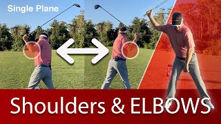 The Single Plane Golf Swing Elbows and Shoulders [upl. by Aynek]