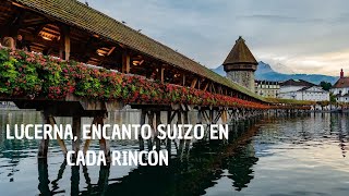 LUCERNA LA JOYA OCULTA DE SUIZA [upl. by Spanos190]