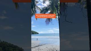 Beach Views from Manuel Antonio Costa Rica [upl. by Helali]