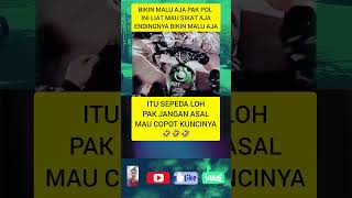 Itu sepeda loh pak jangan asal mau copot kuncinya oknumpolisi sepeda viralvideo berandashorts [upl. by Angelita679]