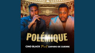 Polémique  Cino Black feat Zaparo De Guerre [upl. by Nellek]