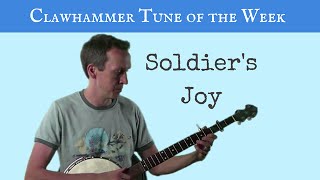 Clawhammer Banjo Tune and tab of the Week  quotSoldiers Joyquot [upl. by Duwalt]