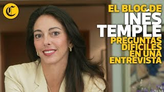 Preguntas difíciles en una entrevista  Inés Temple [upl. by Alduino]