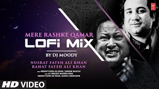 Mere Rashke Qamar LoFi DJ MOODY  Ajay Devgn  Ileana DCruz  Nusrat FAK Rahat FAK  Manoj M [upl. by Gnes]