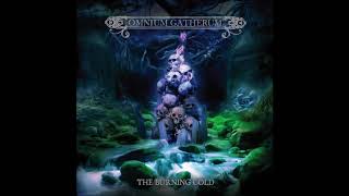 OMNIUM GATHERUM The Burning Cold 2018 [upl. by Nolie]