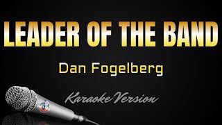 LEADER OF THE BAND  Dan Fogelberg HD Karaoke kerioketv [upl. by Ative]