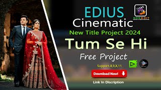 New Edius Title Project Free Download II Tum Se Hi 2024 Edius Title Project II SRS Edit Solution [upl. by Petes729]