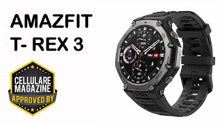 AMAZFIT T REX 3  La recensione di Cellulare Magazine [upl. by Malim88]