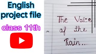 The Voice of the rain project file class 11th English project file voiceoftherain [upl. by Anitsuga]