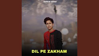 Dil Pe Zakham [upl. by Aidualc]