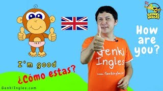 Inglés para niños ¿Cómo estas  How are you Genki Inglés [upl. by Annenn]