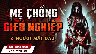 Truyện Ma  Mẹ Chồng Gieo Nghiệp  Nhà Chồng Đẫm Máu  Nghe MC Duy Thuận Kể Truyện Ma Kinh Dị Ám Ảnh [upl. by Westfahl978]