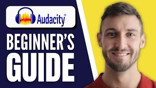 How to Use Audacity  Audacity Tutorial For Beginners 2024 [upl. by Armbruster237]