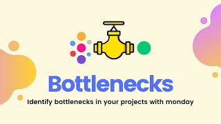 Bottlenecks  Identify bottlenecks in your projects with monday [upl. by Eohce]