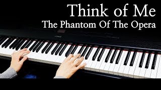 The Phantom Of The Opera OST  Think of Me  Piano Cover [upl. by Newo]