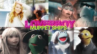 Loverboy  The Muppets ships ♥︎ COLLAB with Qccyfn4oy [upl. by Ridan]