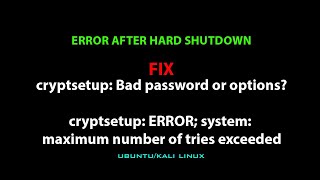 LINUX ERROR FIX cryptsetup ERROR system maximum number of tries exceeded [upl. by Vedis]