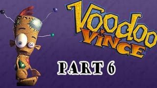 Voodoo Vince  Part 6  Exploding Fuel [upl. by Atirak]