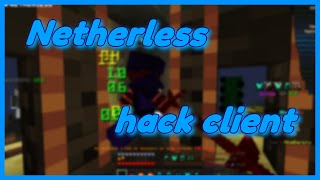 Netherless  Hack client minecraft  skypvp skywars [upl. by Trudey]