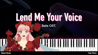 Belle 2021 OSTLend Me Your Voice 心のそばに  竜とそばかすの姫 용과 주근깨 공주  Piano Arrangement Cover by Tully [upl. by Wymore]