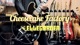 Cheesecake FactoryELLEGARDEN【Guitar copy】【ギター弾いてみた】🧀 [upl. by Corson165]