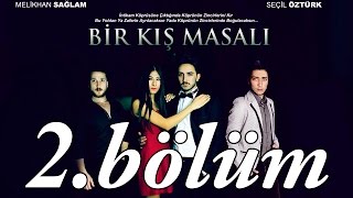 BİR KIŞ MASALI Web Dizi 2BÖLÜM [upl. by Enimajneb]