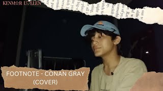 FOOTNOTE  ConanGray partial cover [upl. by Baily129]