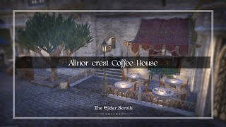 ESO Housing Alinor Crest Coffee House [upl. by Ailehpo815]