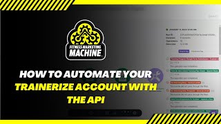 How To Create A Fully Automated Client Journey Using The Trainerize API [upl. by Wescott747]