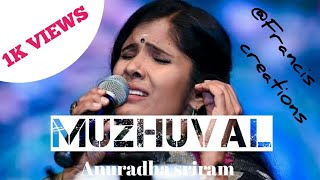 Muzhuval  John jebaraj amp Anuradha sriram  tamil christian whatsapp status song [upl. by Paulo]