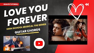 Love You Forever HSMTMTS  Disney Guitar Tutorial amp Chords [upl. by Annavoj]