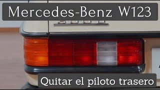 Mercedes Benz W123  Cómo quitar el piloto trasero tutorial Clase E [upl. by Hsihsa]