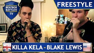 Killa Kela amp Blake Lewis  Freestyle  Beatbox Battle TV [upl. by Godber]