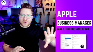 Apple Business Manager Walkthrough and Demo  20222023 Update [upl. by Farrica75]