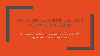 Dalla contestazione del 1968 agli anni di piombo del terrorismo [upl. by Ruvolo820]