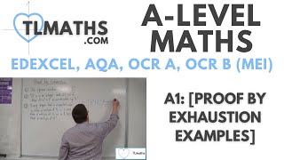 ALevel Maths A105 Proof by Exhaustion Examples [upl. by Hedveh]