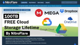 100TB Cloud Storage Free  NitroFlare  Unlimited Cloud storage  Lifetime validity  2024 [upl. by Ciapas]