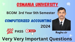 COMPUTERIZED ACCOUNTING IMPORTANT QUESTIONS  BCOM 5TH SEMESTER  OU  2024 [upl. by Aerised352]