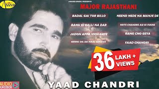 Yaad Chandri  Major Rajasthani  Audio HD Jukebox  latest punjabi songs 2015 [upl. by Ecadnak]