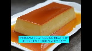 PAKISTANI EGG PUDDING RECIPE BY HERCULES KITCHEN [upl. by Akisej]