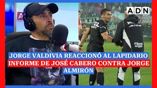 Jorge Valdivia reaccionó al lapidario informe de José Cabero contra Jorge Almirón [upl. by Mashe]