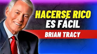 Hacerse rico es fácil  Brian Tracy 🚀 [upl. by Jamille]