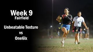 Unbeatable Texture vs One6ix  Fairfield Wednesday Oztag Div 1  Week 9 [upl. by Nutsud]