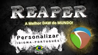 REAPER by Cockos  Traduzindo para Português br  HERNANI CUNHA [upl. by Hallimaj]