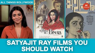 Satyajit Ray Films You Should Watch  All Things Bollywood [upl. by Aneris62]